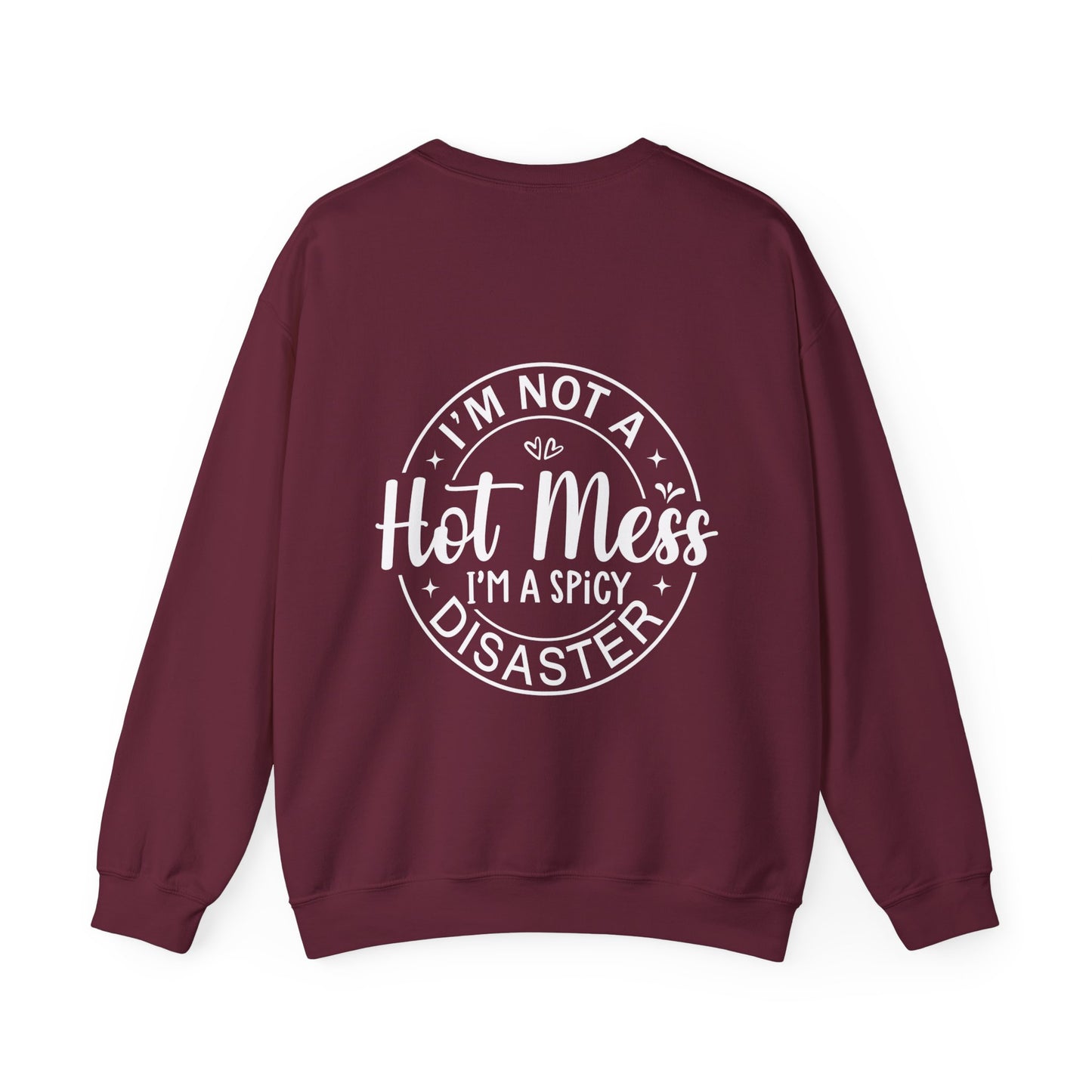 Hot Mess Gildan Crewneck Sweatshirt