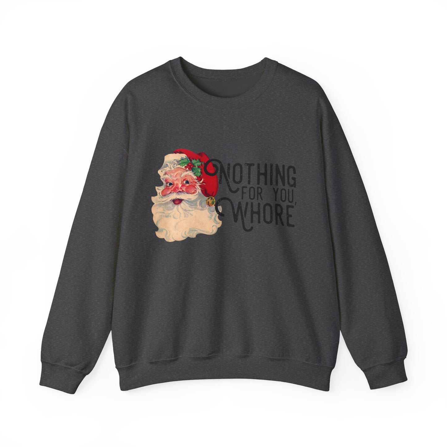 Nothing for you Gildan Crewneck Sweatshirt