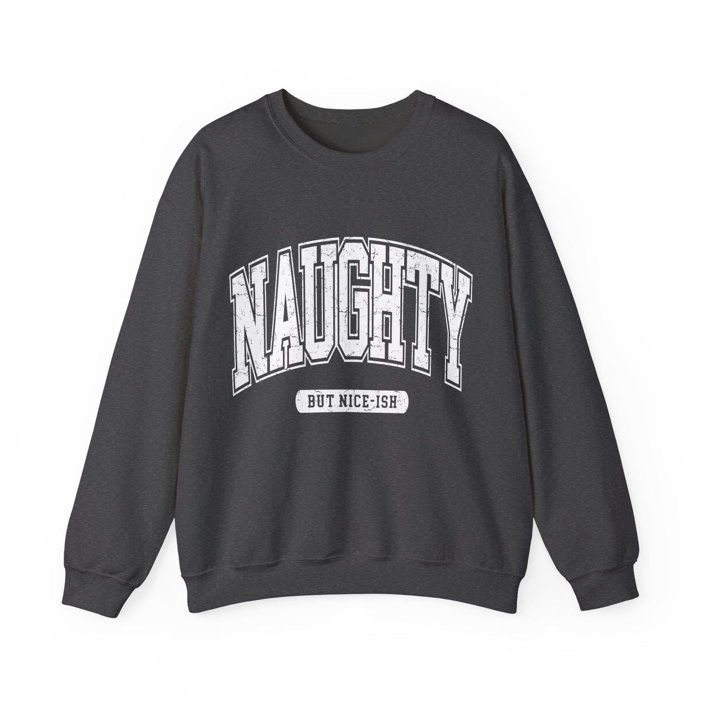 Naughty Gildan Crewneck Sweatshirt