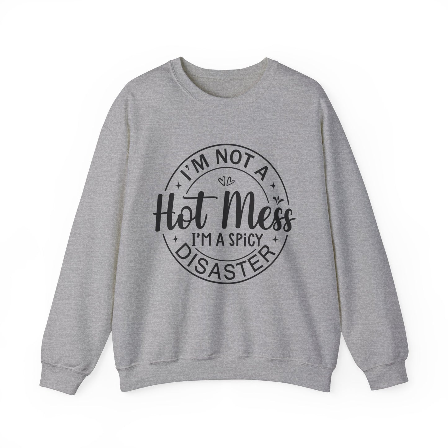Hot Mess Gildan Crewneck Sweatshirt