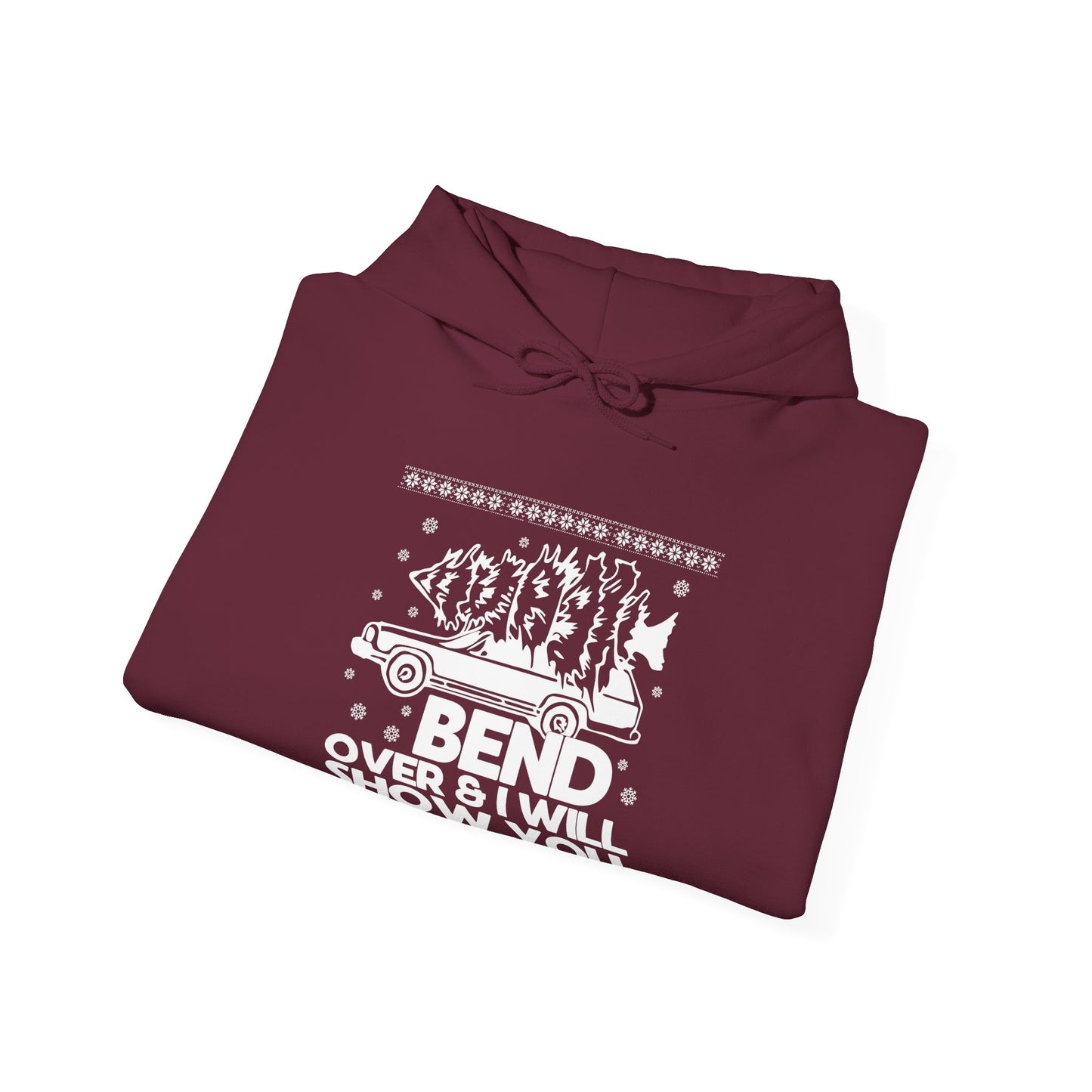 Bend over Gildan Hooded Sweatshirt