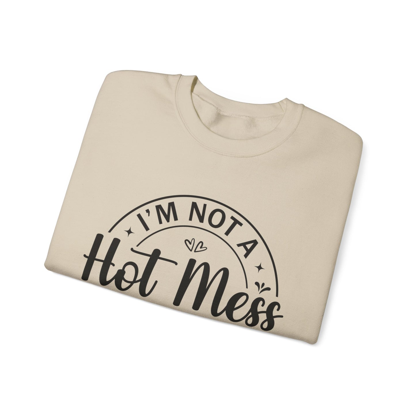 Hot Mess Gildan Crewneck Sweatshirt
