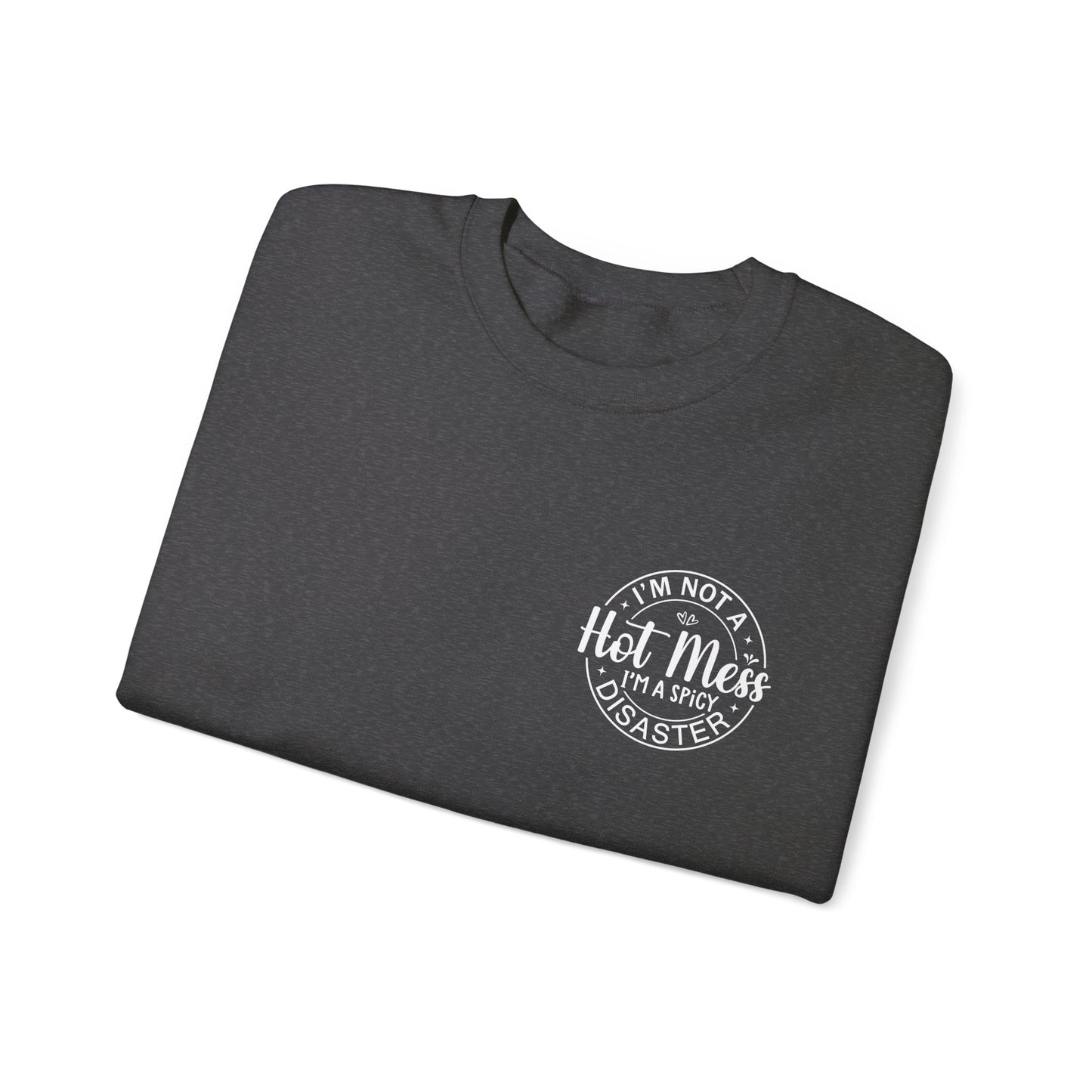 Hot Mess Gildan Crewneck Sweatshirt