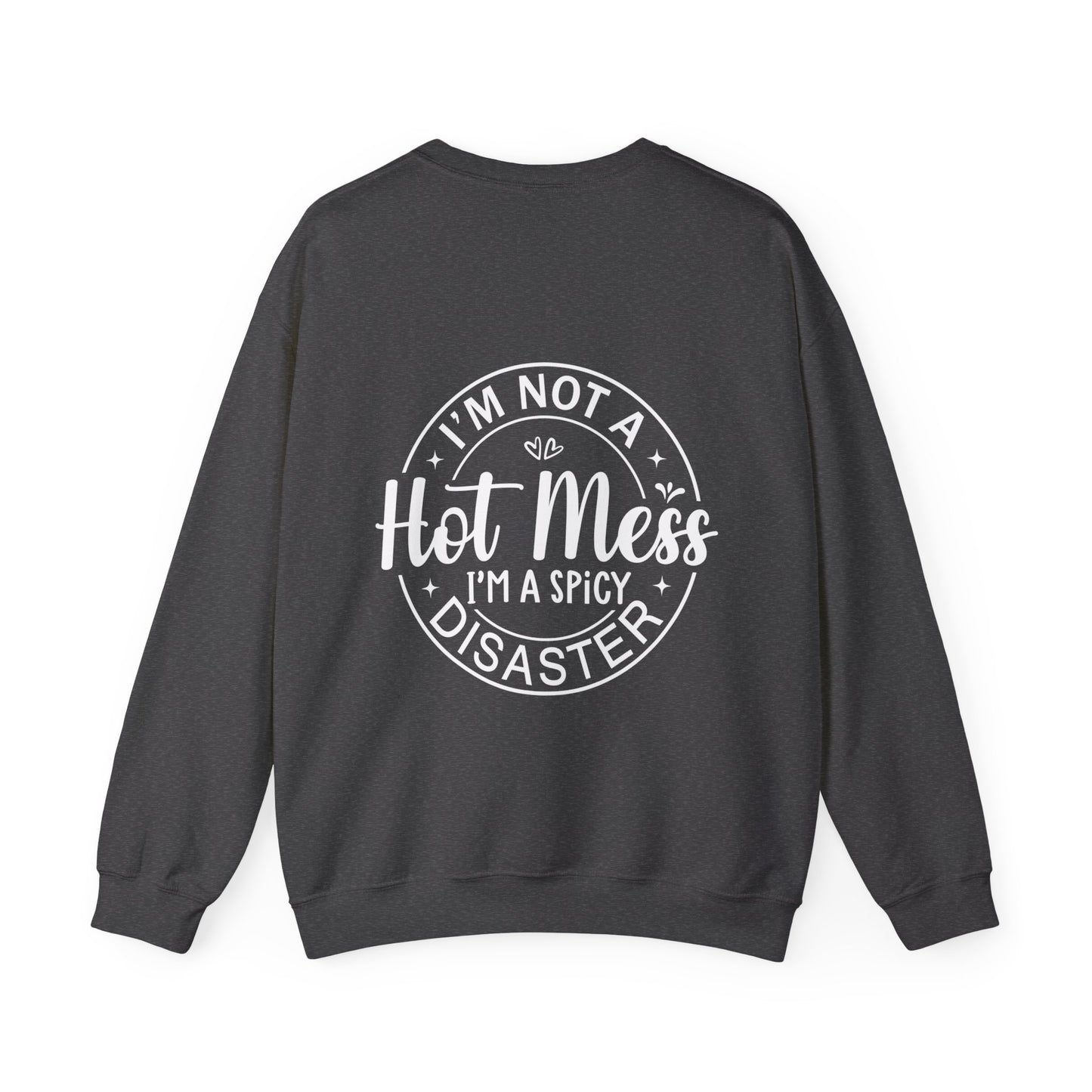 Hot Mess Gildan Crewneck Sweatshirt