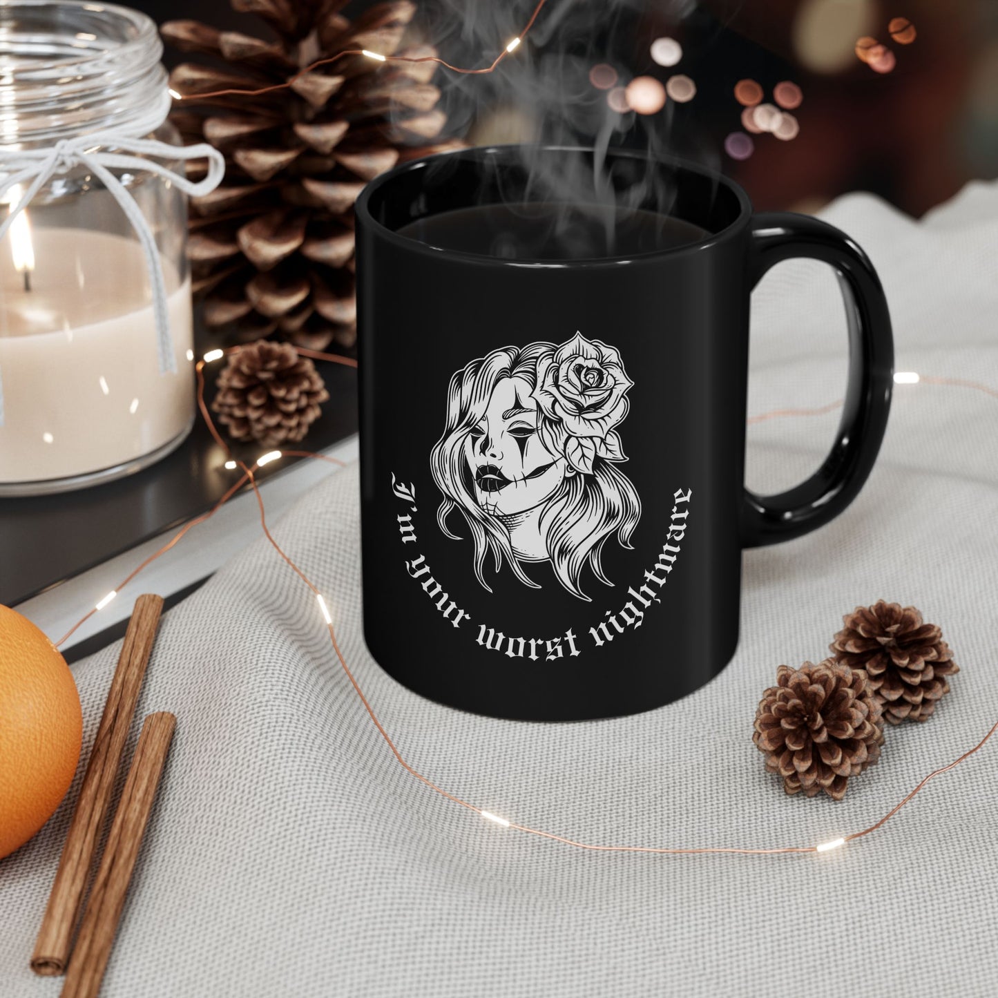 I’m your worst nightmare 11oz Black Mug