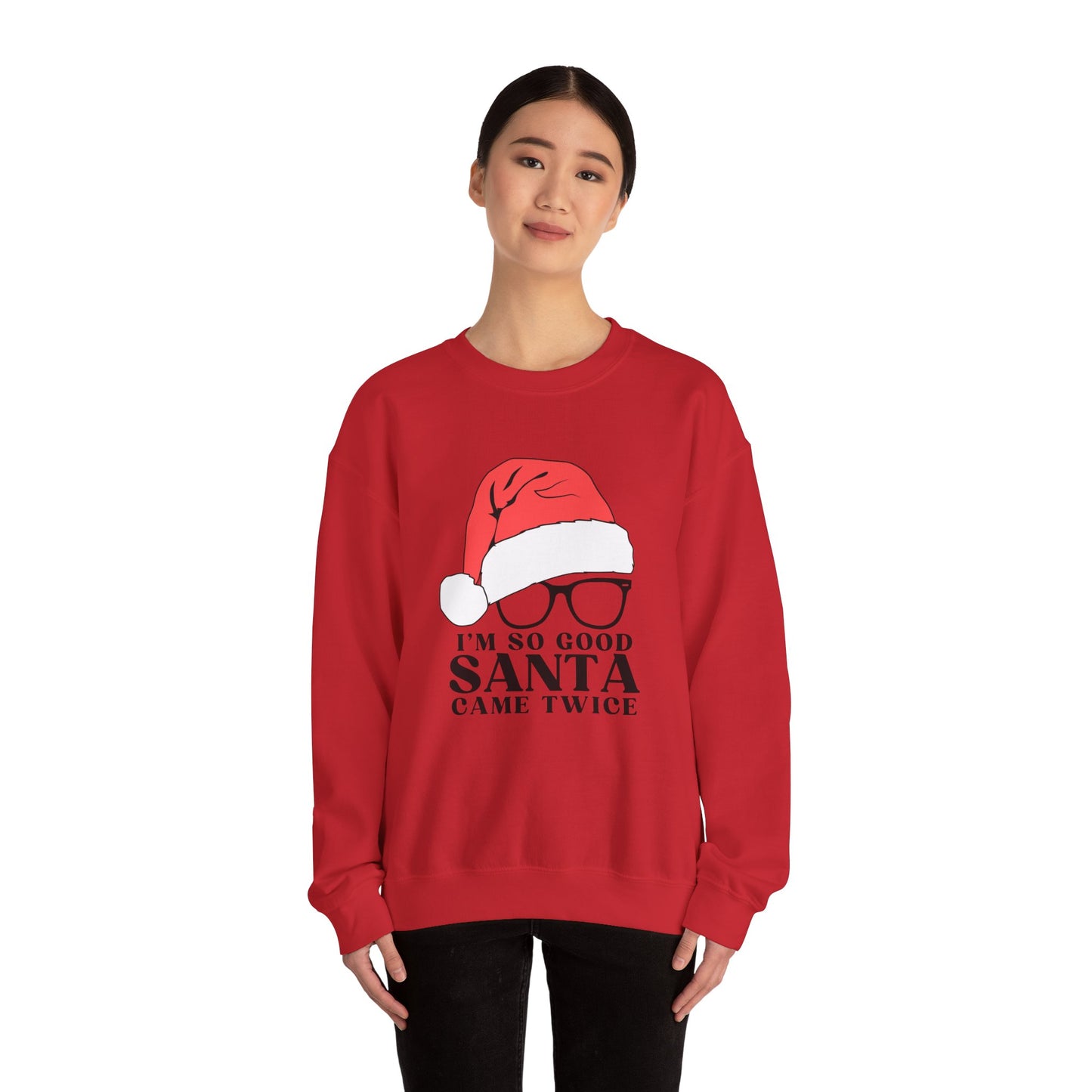 So good Santa came twice Gildan Crewneck Sweatshirt