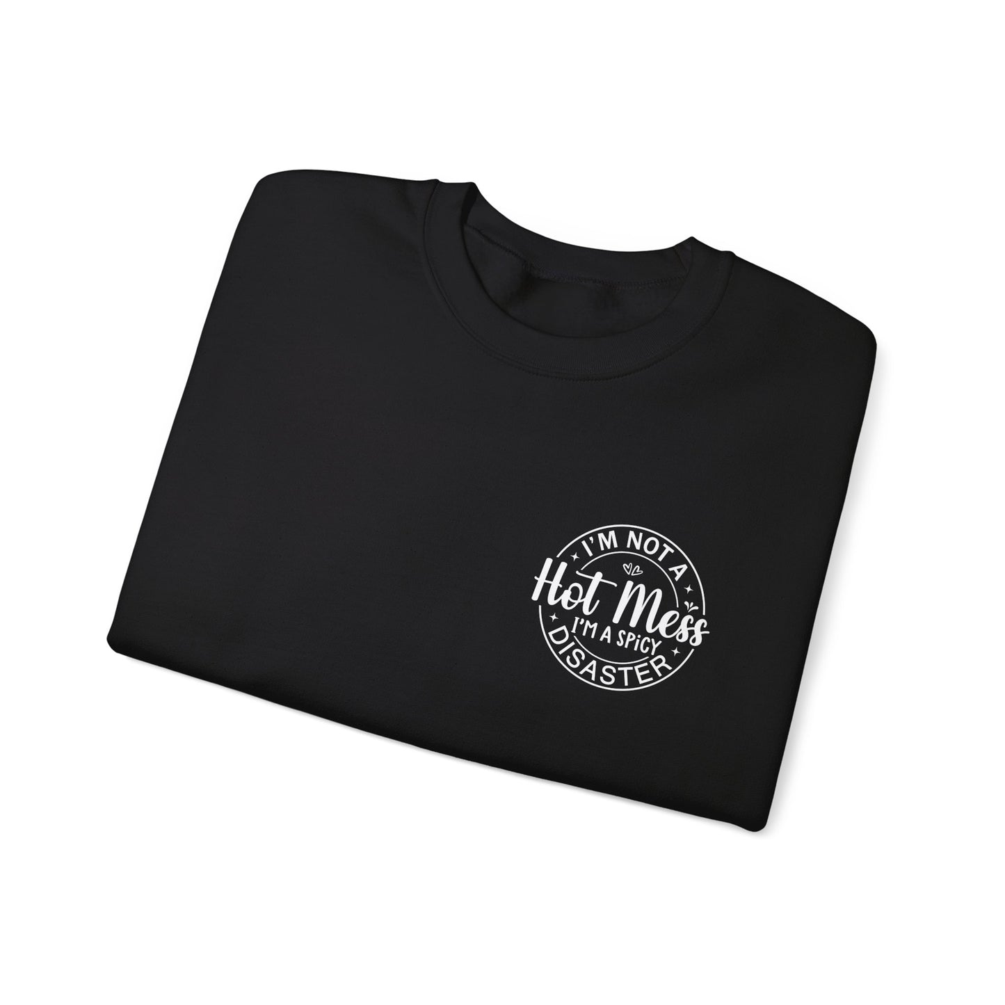 Hot Mess Gildan Crewneck Sweatshirt