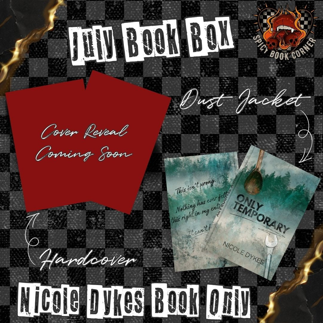 July Nicole Dykes book only box