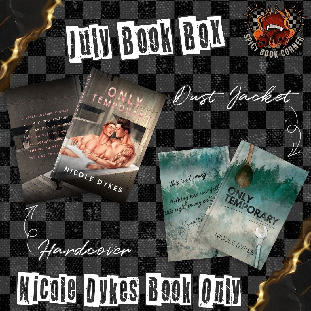 July Nicole Dykes book only box