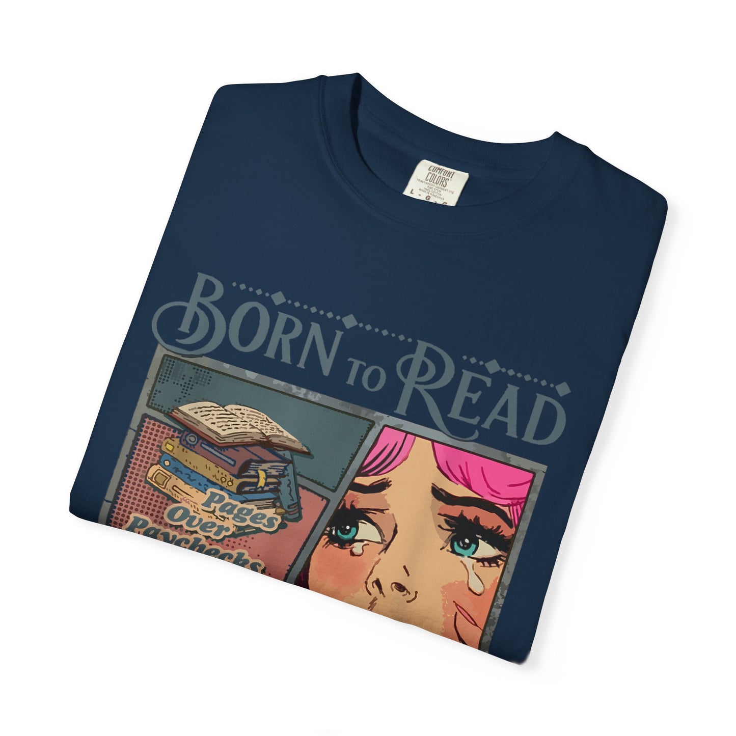 Born to Read, Forced to Work T-Shirt