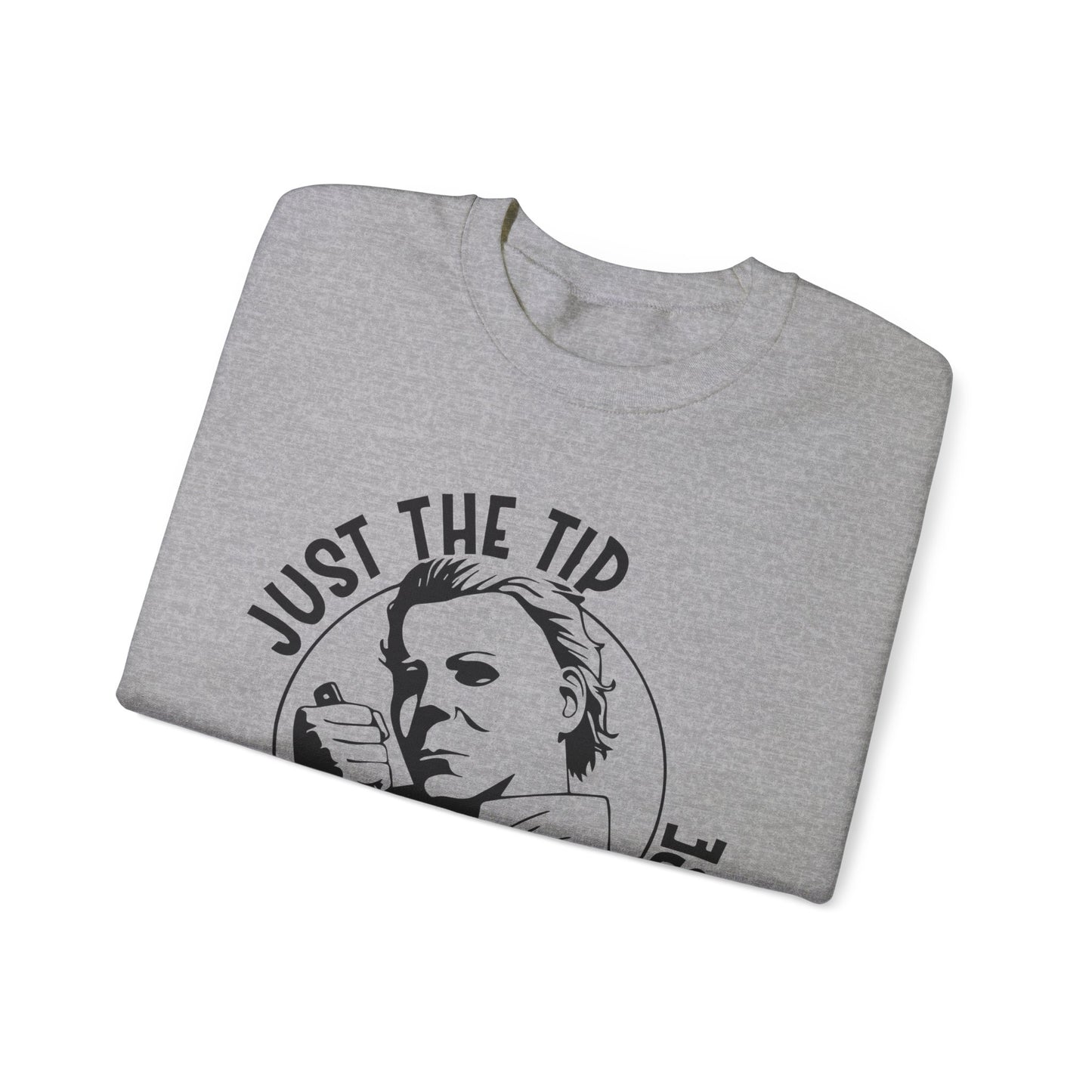 Just The Tip Gildan  Crewneck Sweatshirt