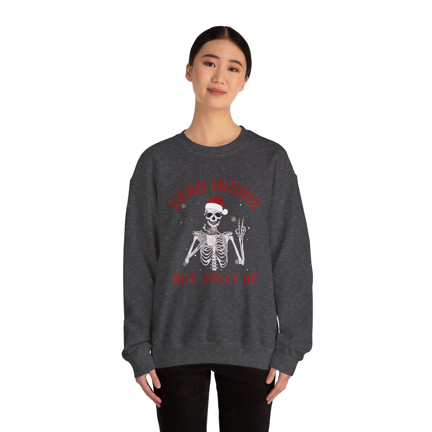 Jolly Inside But Dead AF Gildan Crewneck Sweatshirt