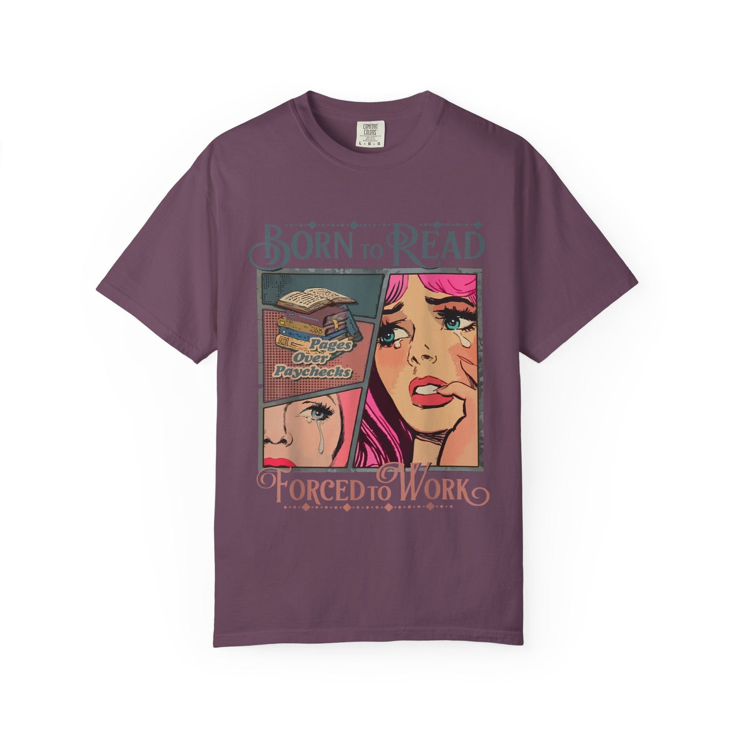Born to Read, Forced to Work T-Shirt