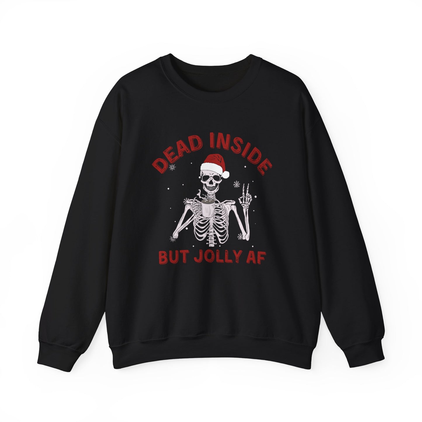 Jolly Inside But Dead AF Gildan Crewneck Sweatshirt