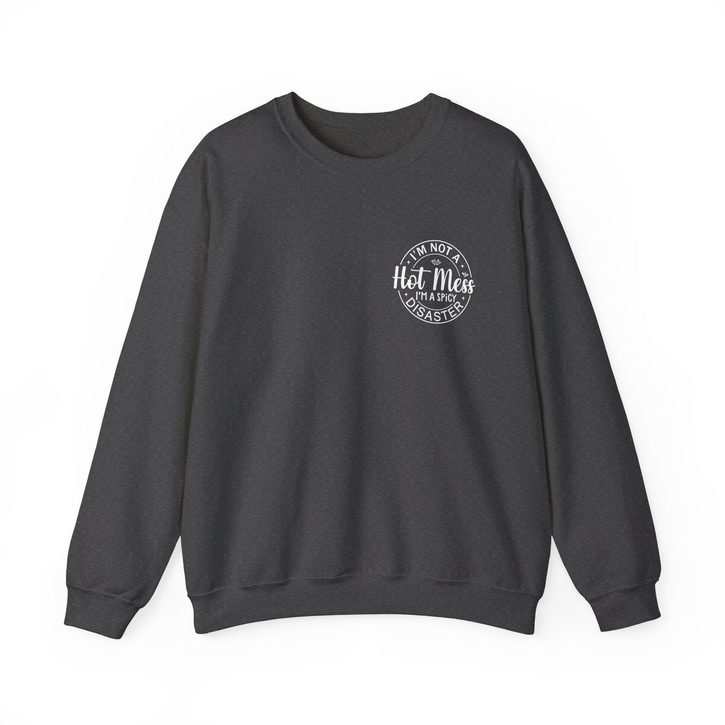 Hot Mess Gildan Crewneck Sweatshirt