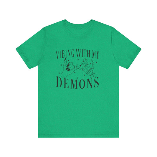 Vibing with my demons