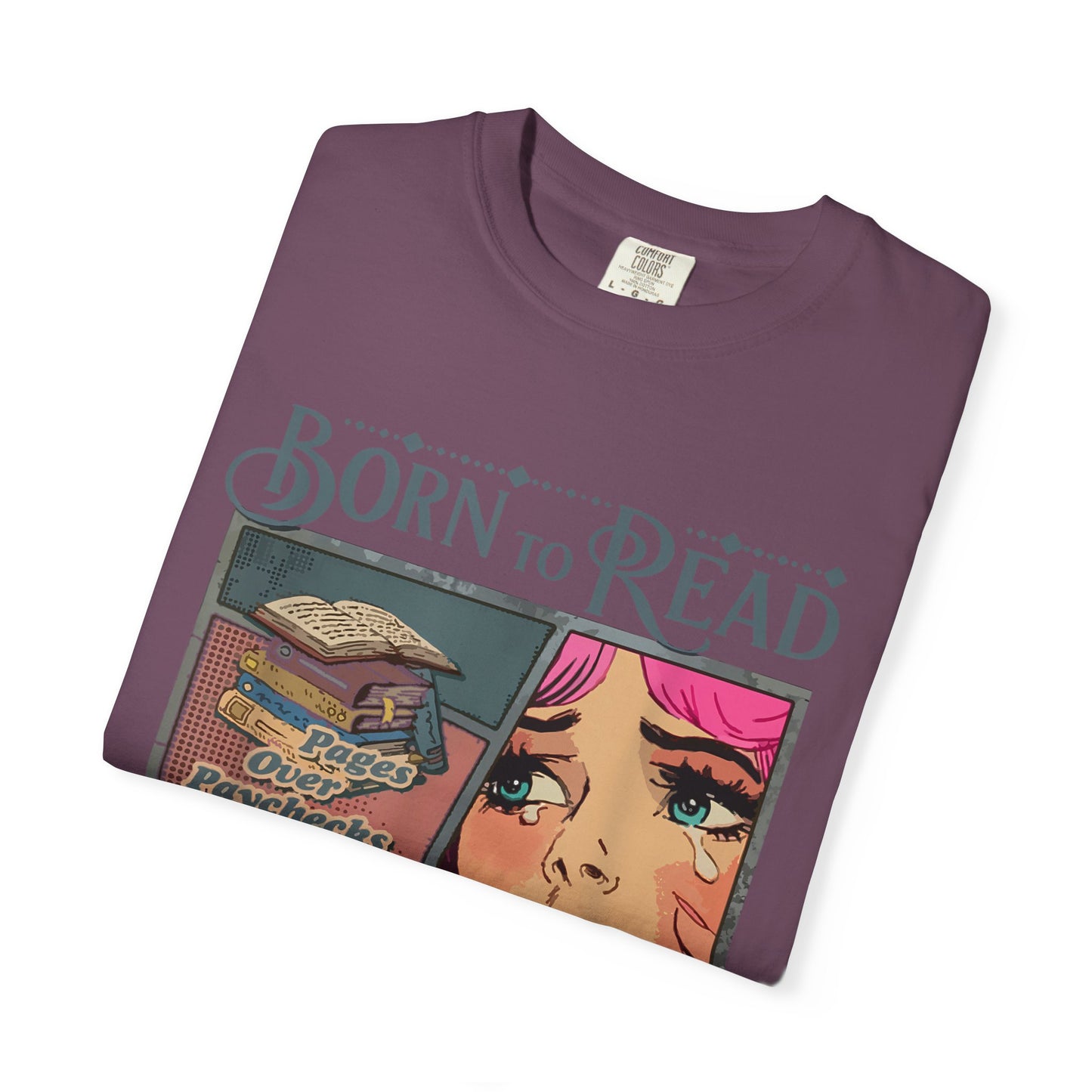 Born to Read, Forced to Work T-Shirt