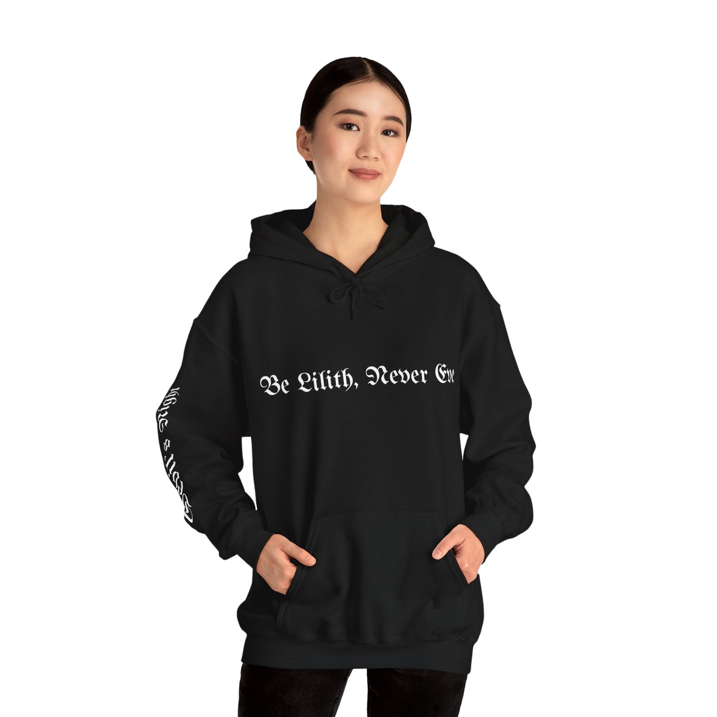 Be Lilith never Eve Gildan Hooded Sweatshirt