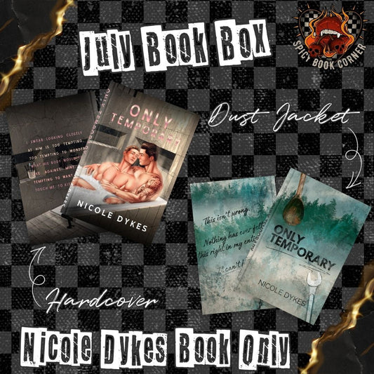 July Nicole Dykes book only box